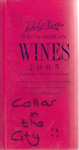 John Platter's New South African Wine Guide 2005 - Platter, John & Platter, Erica