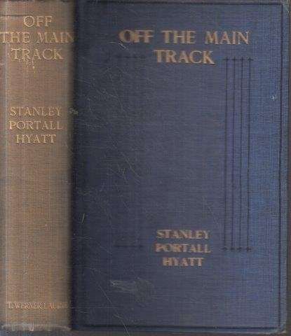 Off the Main Track (1911 First Edition) - Hyatt, Stanley Portal