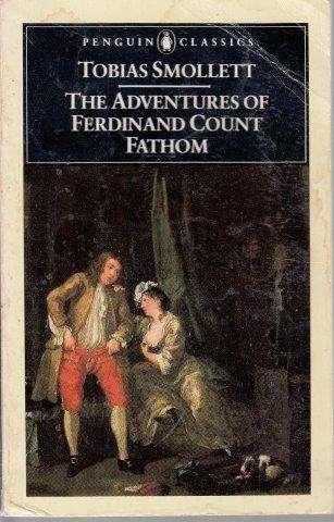 The Adventures Of Ferdinand Count Fathom - Smollett, Tobias