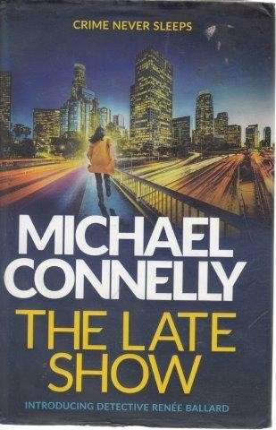 The Late Show - Connelly, Michael