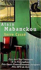 Verre Casse - Mabanckou, Alain