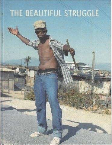 The Beautiful Struggle (Hardcover) - Figlan, Mlami & Waltorp, Karen & Englund, Per