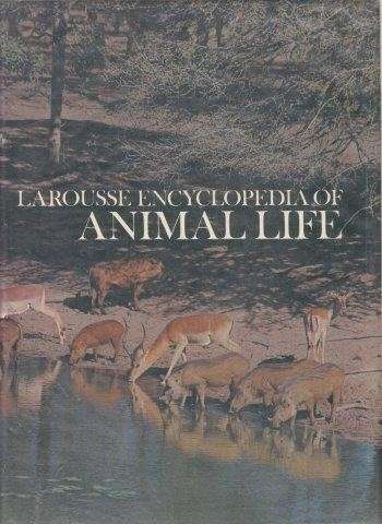 Larousse Encyclopedia of Animal Life - Larousse