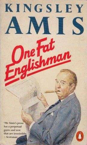 One Fat Englishman - Amis, Kingsley