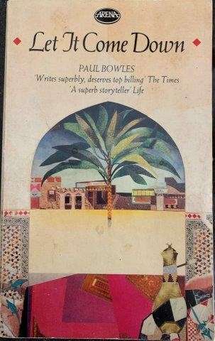 Let It Come Down - Bowles, Paul