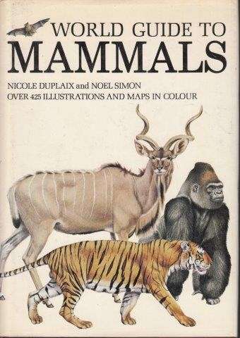 World Guide To Mammals (Hardcover) - Duplaix, Nicole