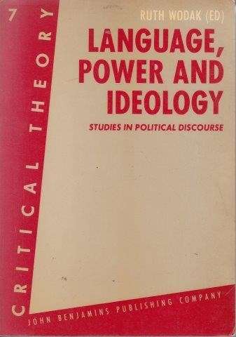Language, Power And Ideology: Studies In Political Discourse - Wodak, Ruth (ed)