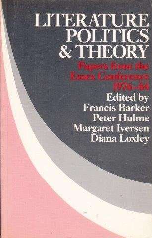 Literature, Politics, And Theory - Barker, Francis (et al)