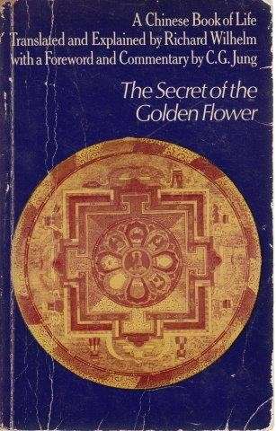 The Secret Of The Golden Flower (A Chinese Book of Life) - Wilhelm, Richard & Jung, C. G.