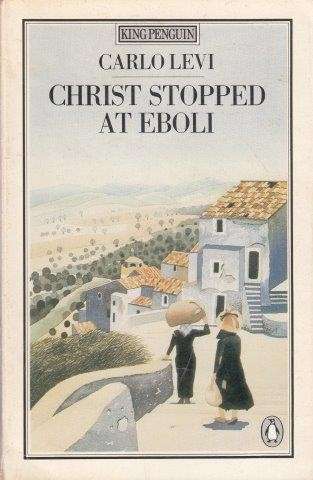 Christ Stopped at Eboli - Levi, Carlo