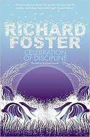 Celebration Of Discipline - Foster, Richard