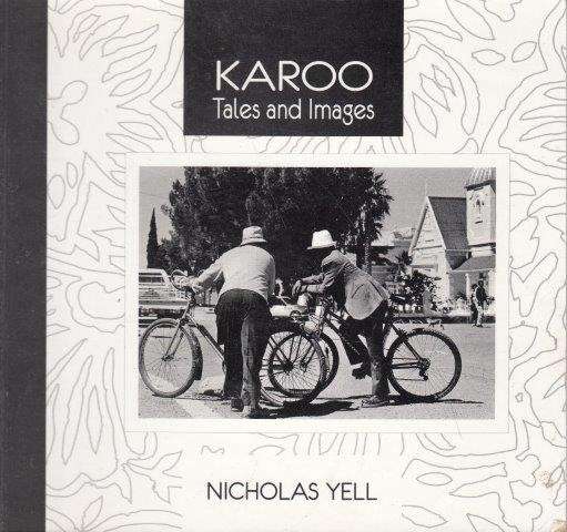 Karoo - Tales and Images (Signed) - Yell, Nicholas