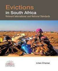 Evictions in South Africa: Relevant International and National Standards - Chenwi, Lilian Manka