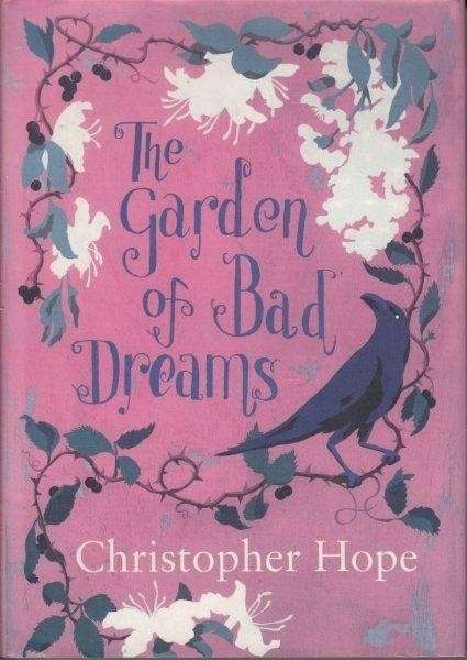 The Garden of Bad Dreams - Hope, Christopher