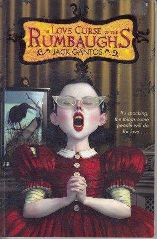 The Love Curse Of The Rumbaughs - Gantos, Jack