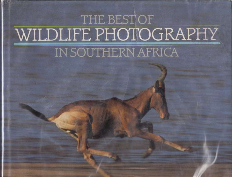 The Best of Wildlife Photography in Southern Africa - Joyce, Peter (ed)