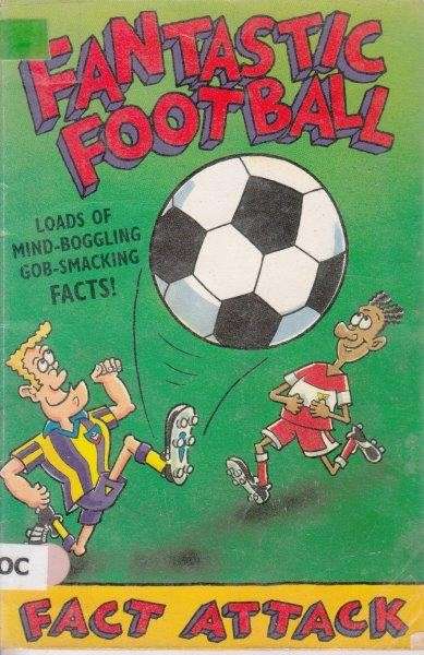 Fact Attack 4: Fantastic Football - Locke, Ian