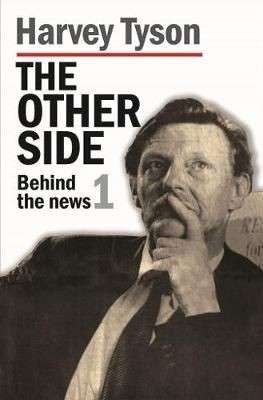 The Other Side - Behind The News Volume 1 - Tyson, Harvey
