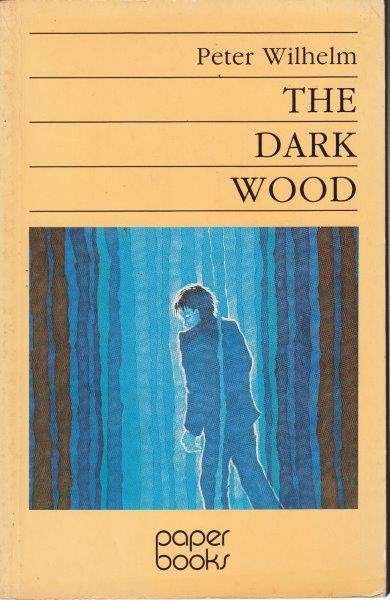 The Dark Wood - Wilhelm, Peter