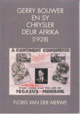 Gerry Bouwer En Sy Chrysler Deur Afrika - van der Merwe, F. J. G.