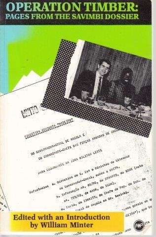 Operation Timber: Pages from the Savimbi Dossier - Minter, William