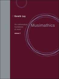 Musimathics, Volume 2 - Loy, Gareth