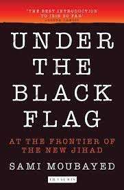 Under The Black Flag - Moubayed, Sami