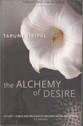 The Alchemy Of Desire - Tejpal, Tarun