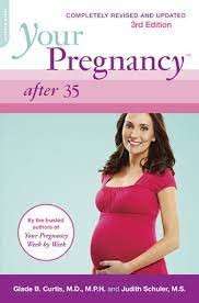 Your Pregnancy After 35 - Curtis, Glade B. & Schuler, Judith