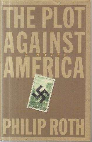 The Plot Against America (Hardcover) - Roth, Philip