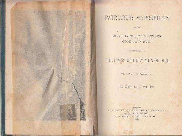 Patriarchs And Prophets, or the Great Conflict Between Good and Evil - White, Ellen G.