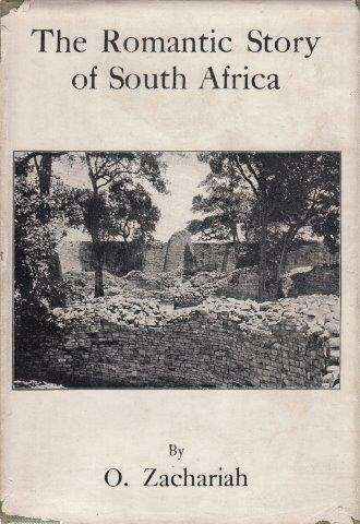 The Romantic Story of South Africa (Epic Tales of the Empire No. 1) - Zachariah, O.