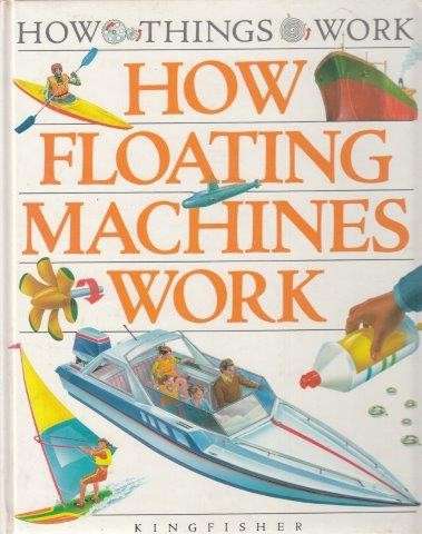 How Floating Machines Work - Graham, Ian