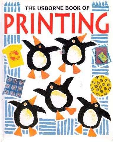 The Usborne Book Of Printing (How To Make) - Gibson, Ray