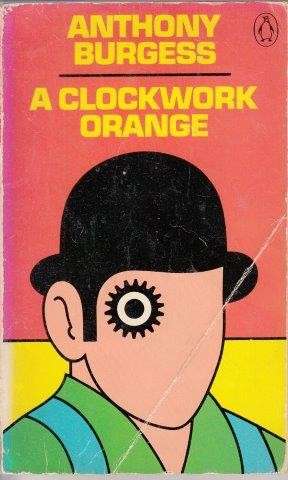 A Clockwork Orange - Burgess, Anthony
