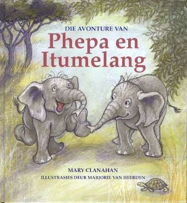 Die Avonture Van Phepa En Itumelang - Mary & van Heerden, Marjorie Clanahan