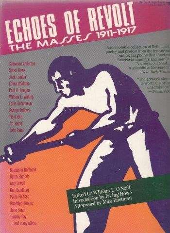 Echoes Of Revolt - The Masses 1911-1917 - O'Neill, William L. (ed)