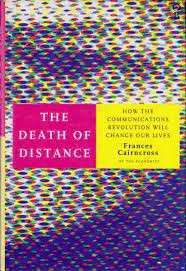 The Death Of Distance - Cairncross, Frances
