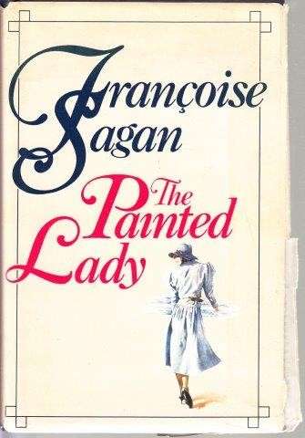 The Painted Lady (Hardcover) - Sagan, Francoise