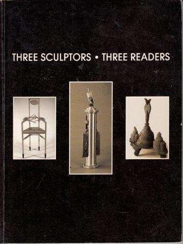 Three Sculptors - Three Readers - Sherman, Joseph (ed)