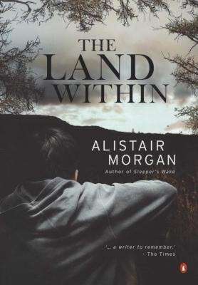 The Land Within - Morgan, Alistair