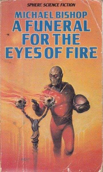 A Funeral For The Eyes Of Fire - Bishop, Michael