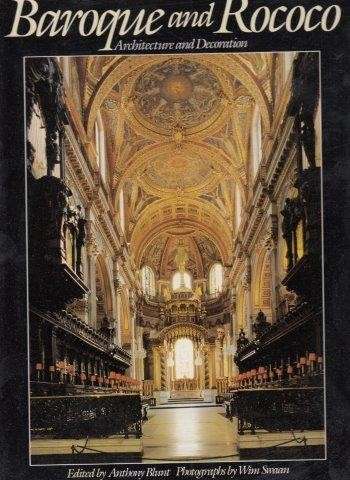 Baroque and Rococo: Architecture And Decoration (Signed by photographer) - Blunt, Anthony