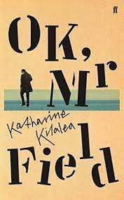 Ok, Mr Field - Kilalea, Katharine