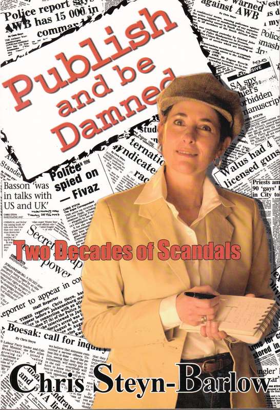 Publish And Be Damned: Two Decades Of Scandals - Steyn-Barlow, Chris