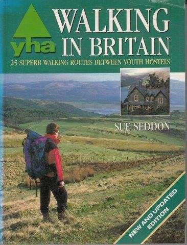 Walking In Britain (YHA) - Seddon, Sue