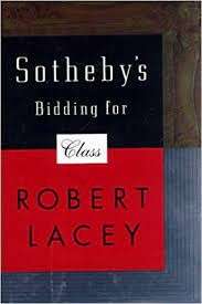 Sotheby's - Bidding For Class - Lacey, Robert