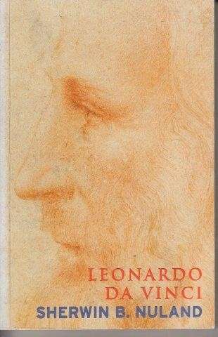 Leonardo Da Vinci - Nuland, Sherwin B.