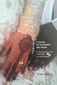 A Season Of Tenderness And Dread (Signed) - Solomons, Abu Bakr