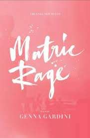 Matric Rage - Gardini, Genna